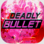 Deadly Bullet indir