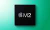Apple M2 çipi 4nm teknolojisiyle gelebilir