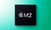 Apple M2 işlemcilerin üretimine başladı
