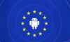 Google’dan Avrupa’daki Android kullanıcılarına özel imkan!