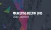 Pazarlama Dünyası 'Marketing Meetup'ta Buluşacak
