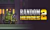 Retro Aksiyon Oyunu: Random Heroes 2 (Video)