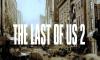 The Last of Us 2 duyurusuna az kaldı