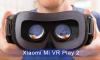 Xiaomi'nin Yeni Sanal Gerçeklik Gözlüğü: Xiaomi Mi VR Play 2 İncelemesi