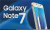 Yenilenmiş Galaxy Note 7 Satış Tarihi Belli Oldu