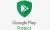 Google Yeni Güvenlik Uygulaması Play Protect Duyuruldu