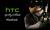 HTC'nin Yeni Videosu Rakiplerini Çok Kızdıracak!