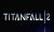 Titanfall 2 için çıkış fragmanı geldi