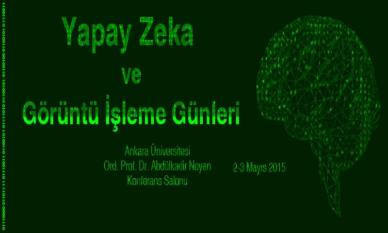 1. Yapay Zeka ve Görüntü İşleme Günleri Başlıyor!