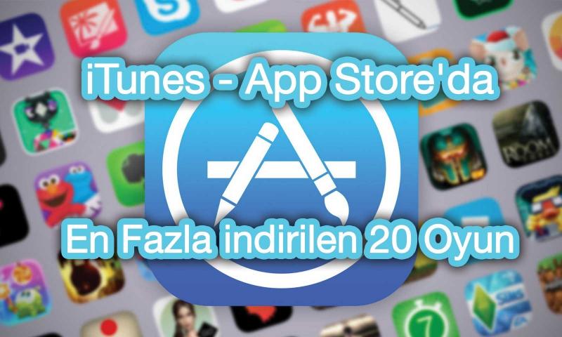 App Store'da En Fazla İndirilen 20 Oyun
