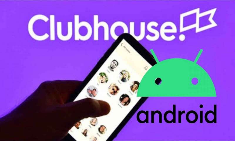 Clubhouse Android sürümünün beta sürecine başlanıyor