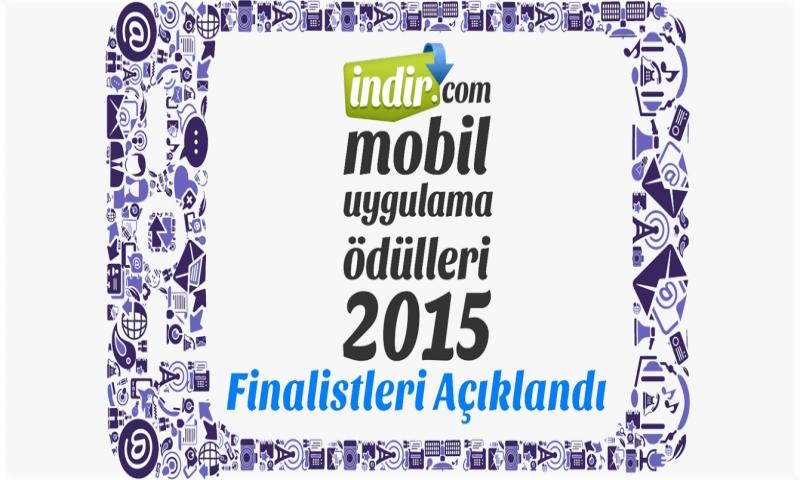 indir.com Mobil Uygulama Yarışması 2015 Finalistleri Belli Oldu