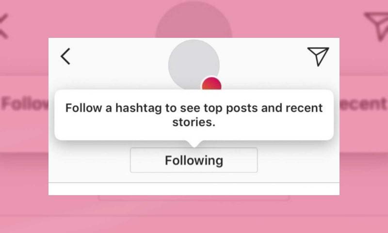 Instagram etiket takip etme özelliği geldi!