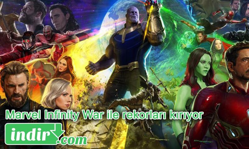Marvel Infinity War ile rekorları kırıyor!