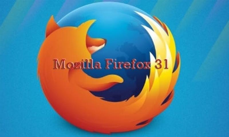 Mozilla Firefox 31 Yayınlandı