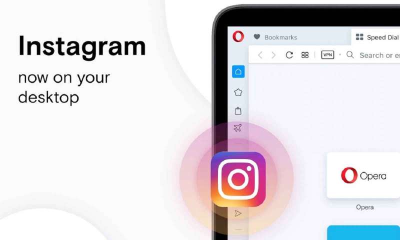 Opera'nın “Instagram” odaklı yeni sürümünü yayımladı